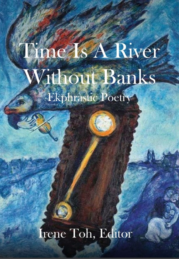 Time Is A River Without Banks Ekphrastic Poetry Edition1